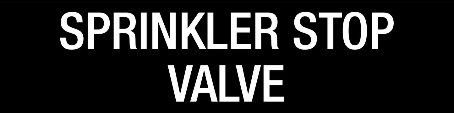 Sprinkler Stop Valve 600mm x 150mm - Statutory Sign