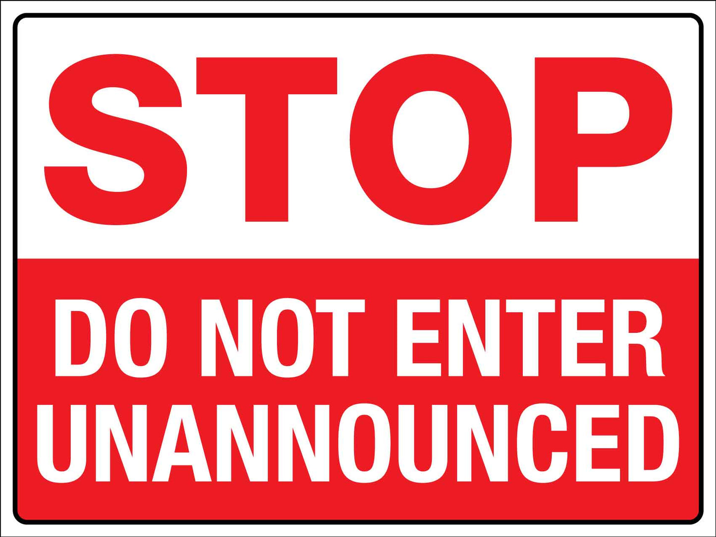Stop Do Not Enter Unannounced Sign – New Signs