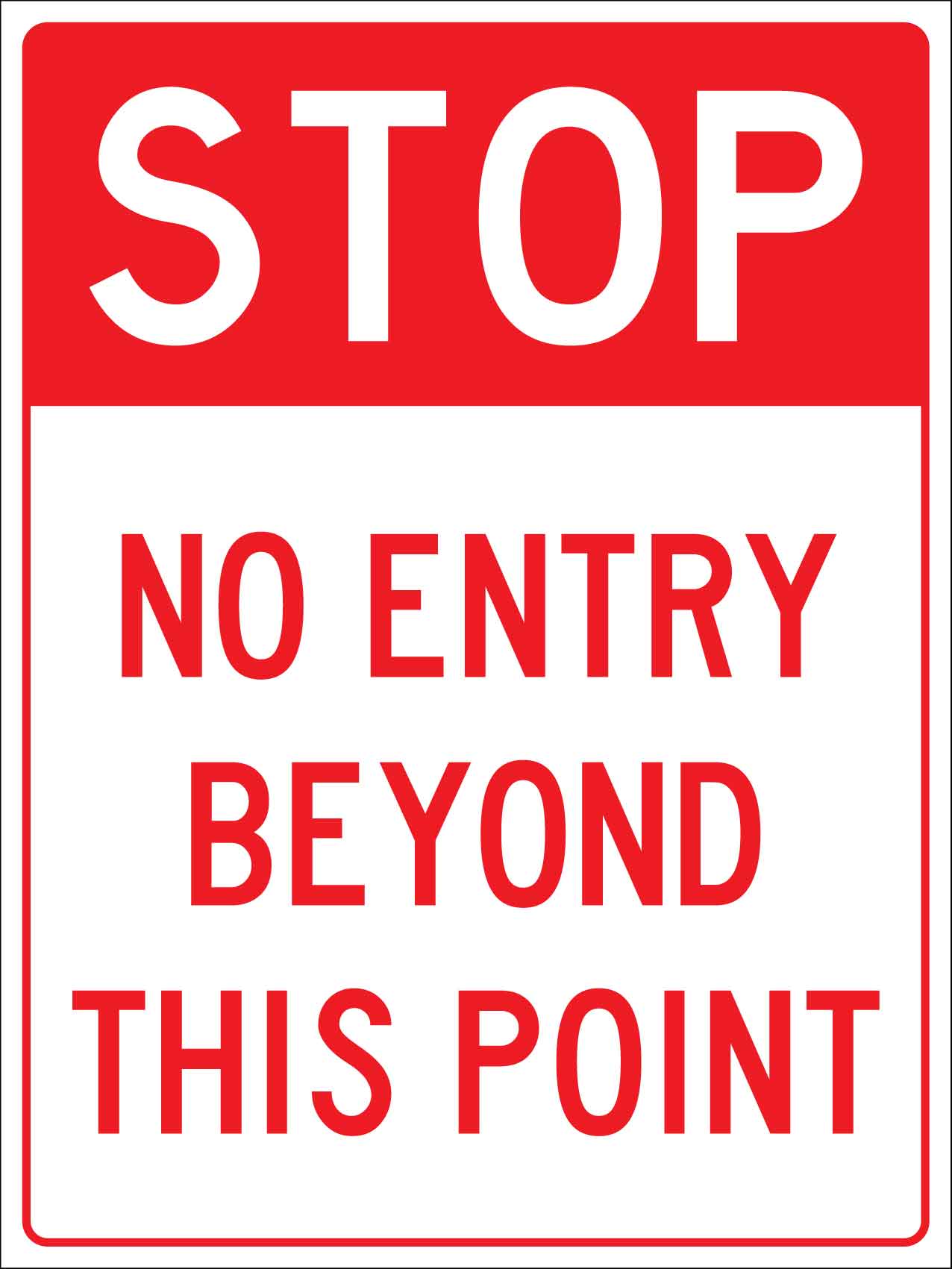 Stop No Entry Beyond This Point Sign – New Signs