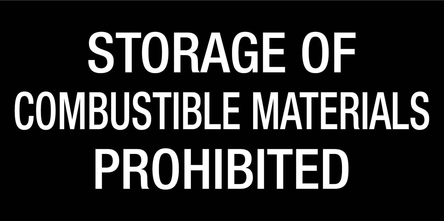 Storage Of Combustible Materials Prohibited - Statutory Sign