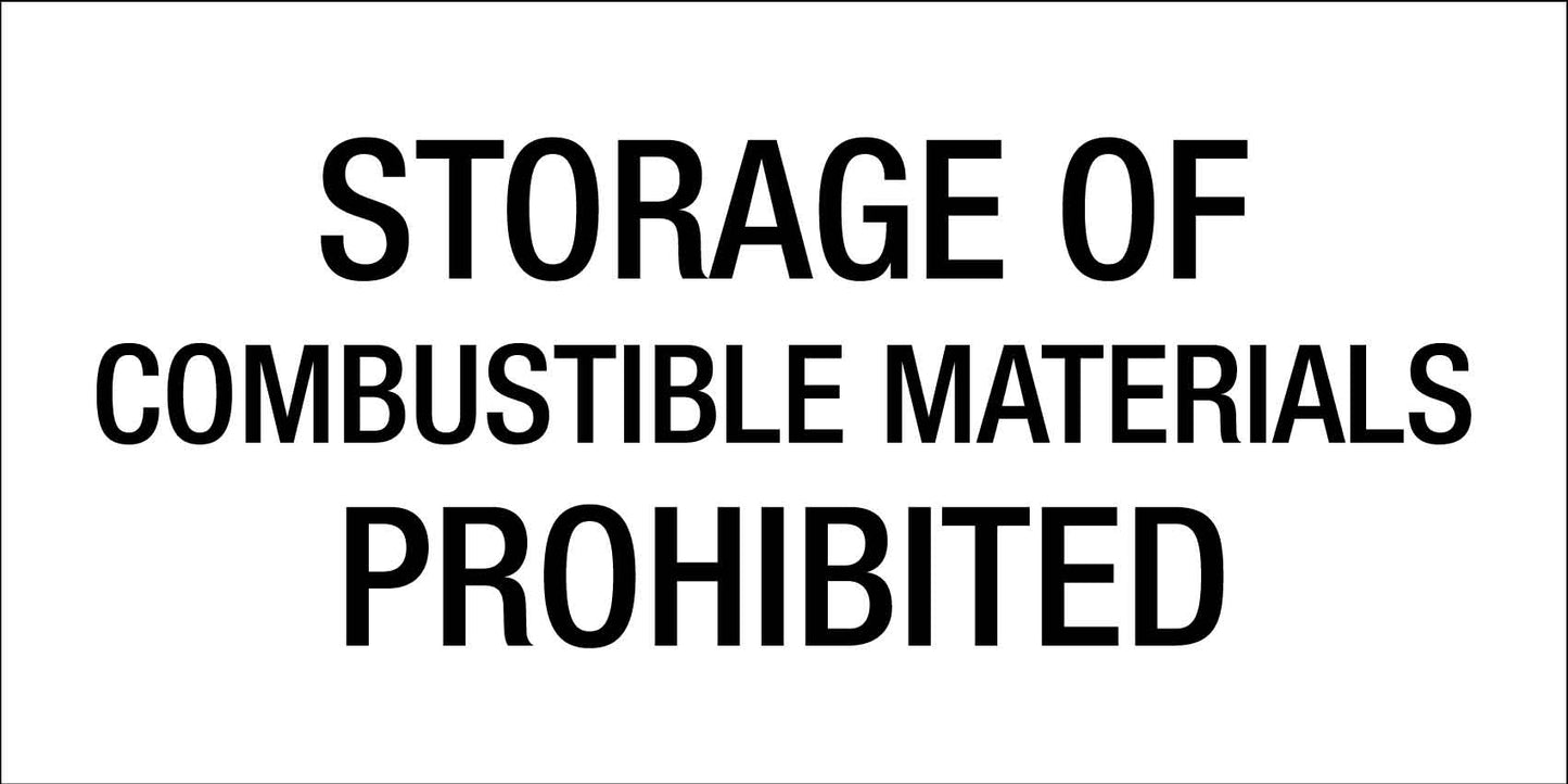 Storage Of Combustible Materials Prohibited - Statutory Sign