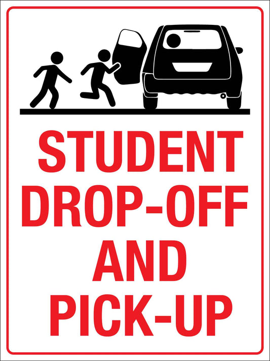Students Drop-Off and Pick-Up Sign