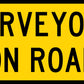 Surveyors On Road Multi Message Traffic Sign