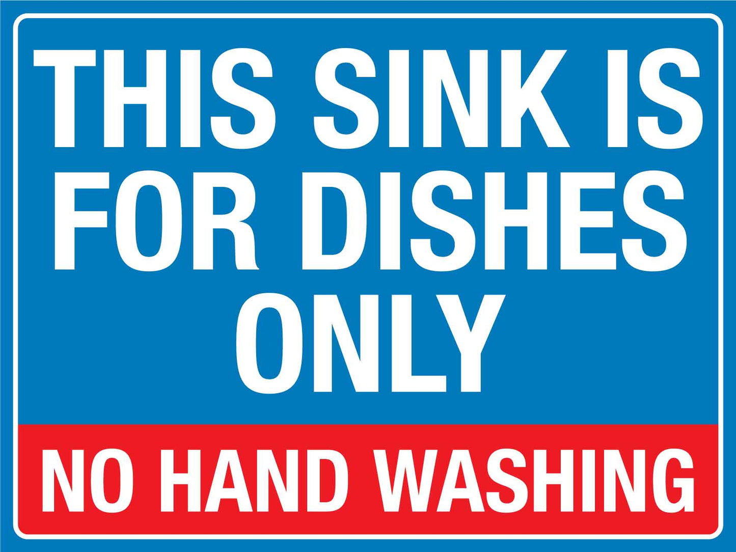 This Sink Is For Dishes Only No Hand Washing Sign