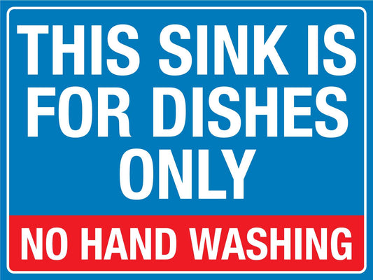 This Sink Is For Dishes Only No Hand Washing Sign