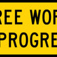 Tree Work In Progress Multi Message Traffic Sign