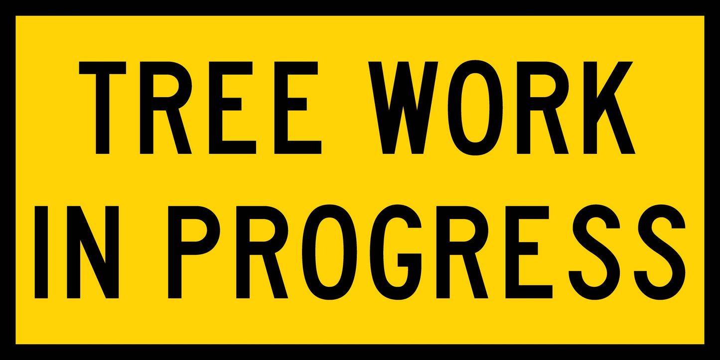 Tree Work In Progress Multi Message Traffic Sign