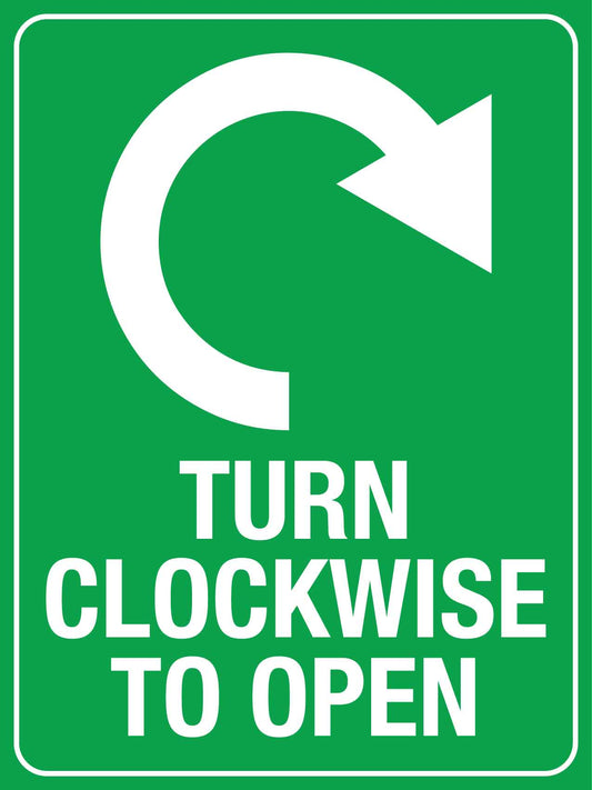 Turn Clockwise To Open Sign