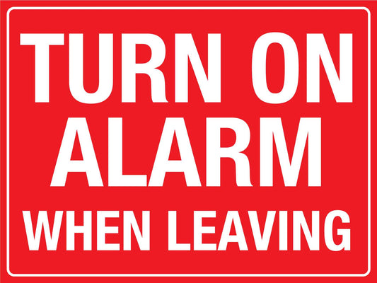 Turn On Alarm When Leaving Sign