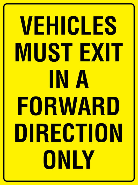 Vehicles Must Exit In A Forward Sign