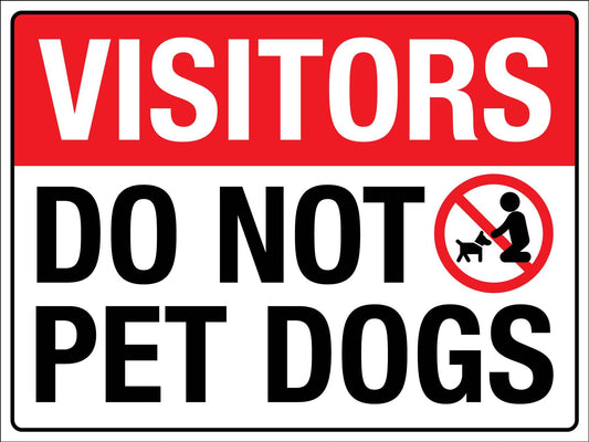Visitors Do Not Pet Dogs Sign