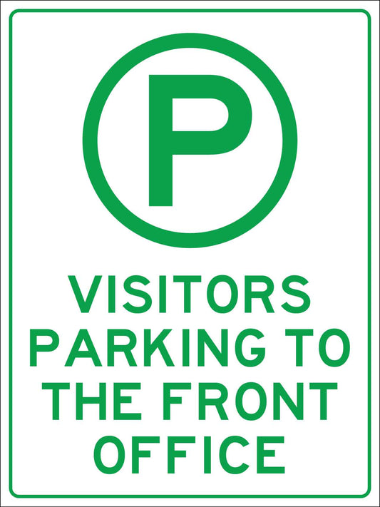 Visitors Parking To The Front Office Sign