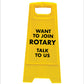 Yellow A-Frame - Want To Join Rotary Talk To Us