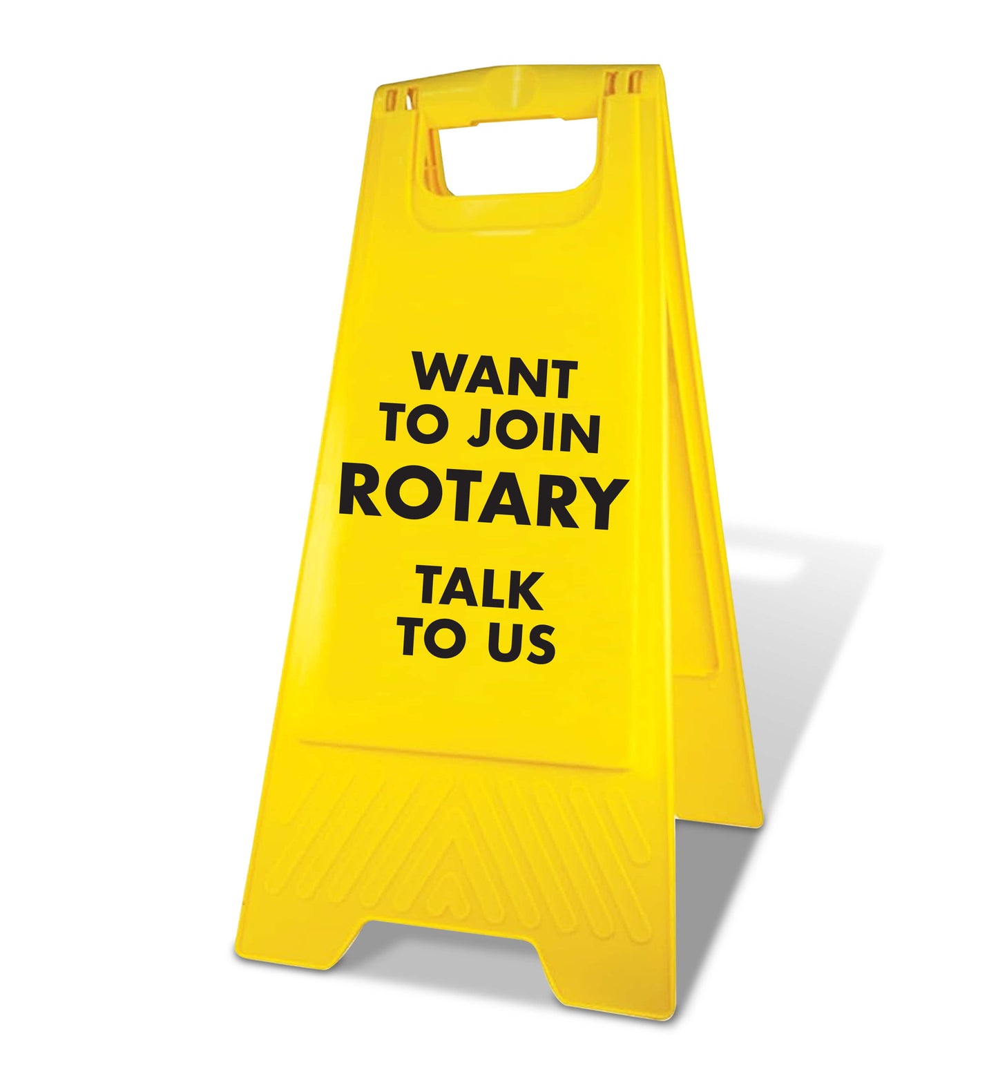 Yellow A-Frame - Want To Join Rotary Talk To Us