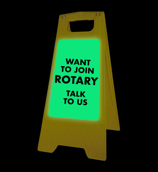 Glow In The Dark - Yellow A-Frame - Want To Join Rotary Talk To Us