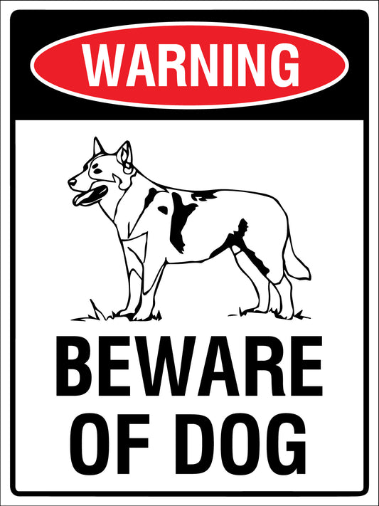 Warning Beware Of Dog Cattle Dog Sign