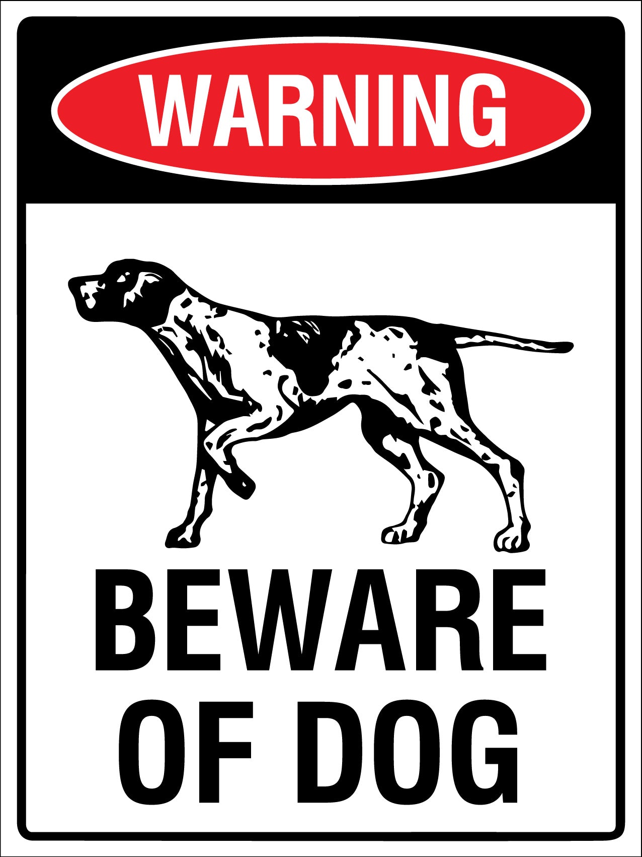 Warning Beware Of Dog Shorthaired Pointer Sign