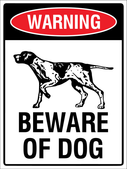 Warning Beware Of Dog Shorthaired Pointer Sign