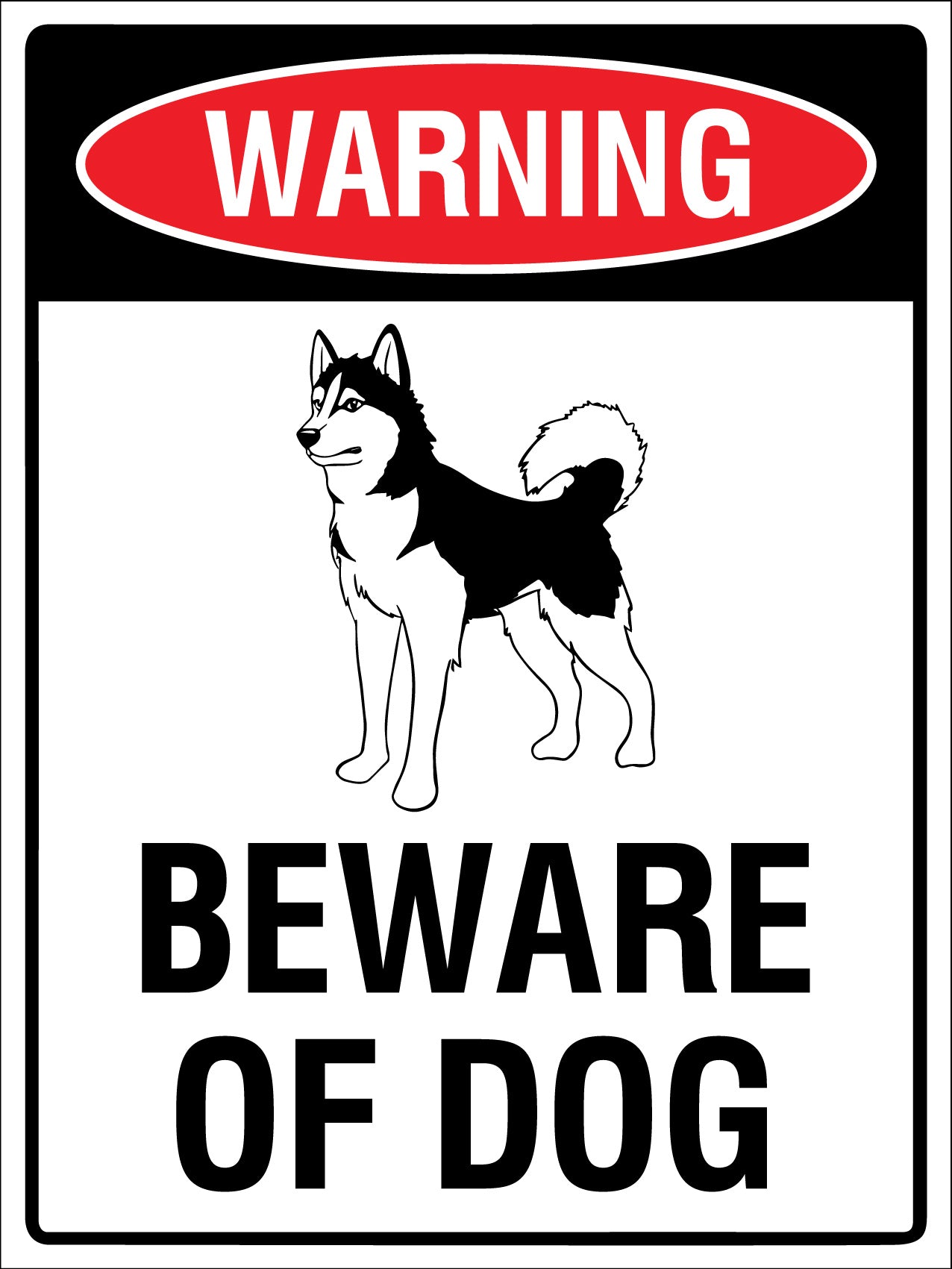 Warning Beware Of Dog Husky Sign