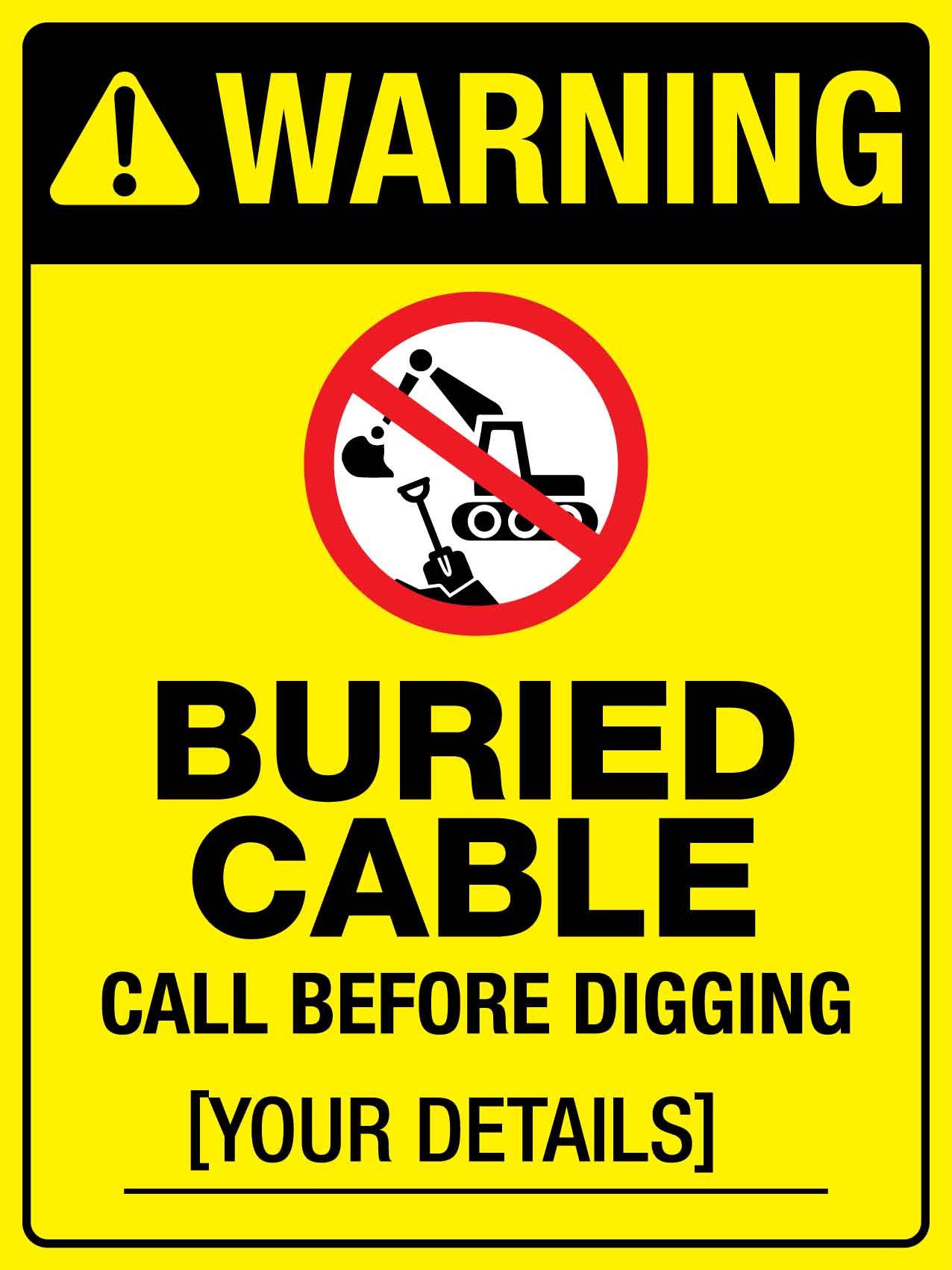 Warning Buried Cable Bright Yellow Sign