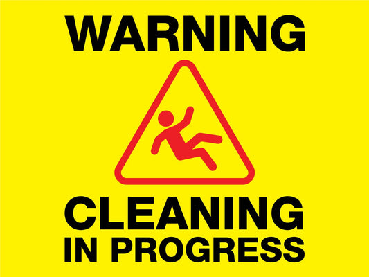 Warning Cleaning In Progress Sign