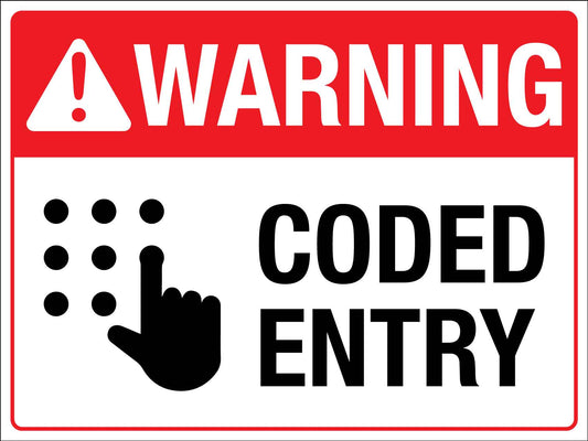 Warning Coded Entry Sign