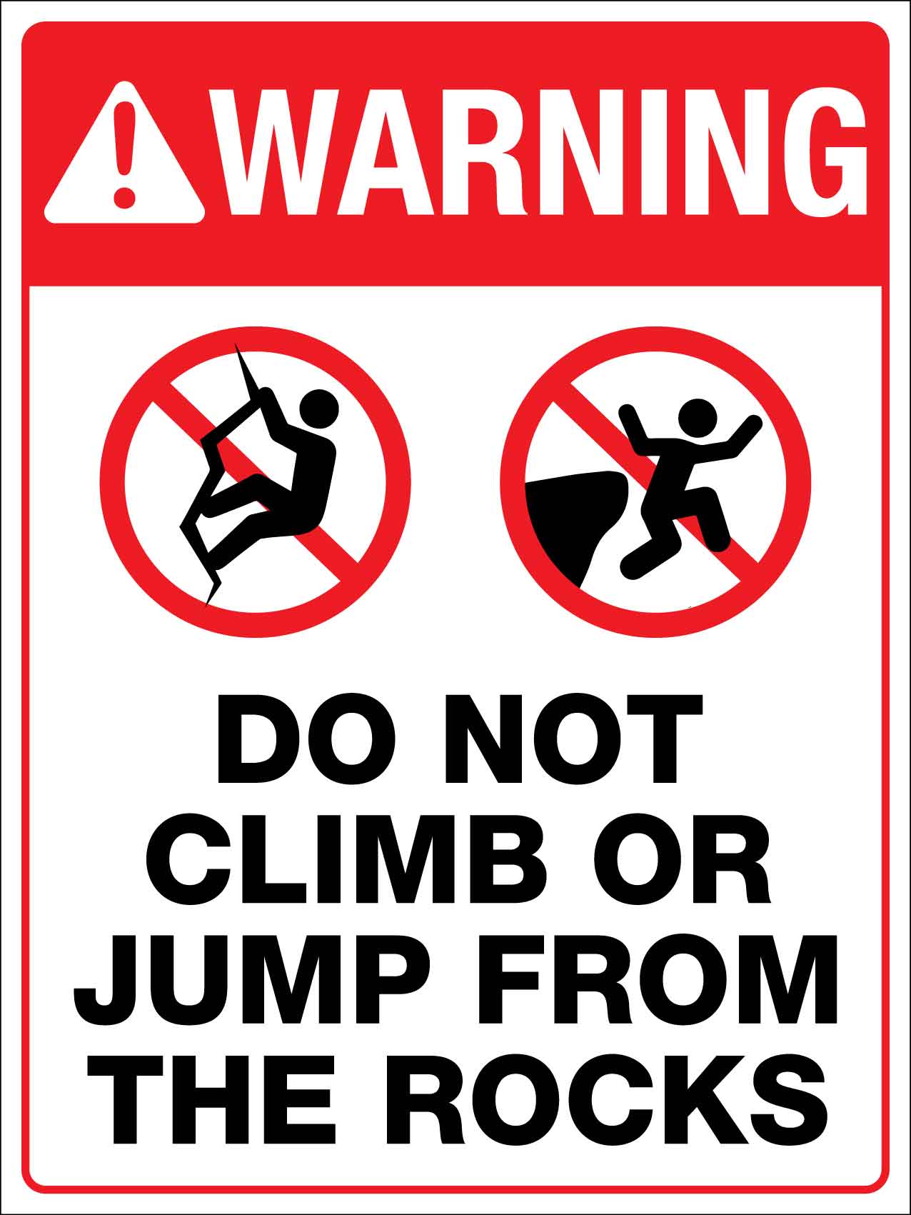 Warning Do Not Climb Or Jump From The Rocks Sign