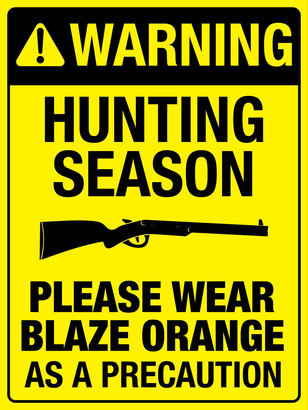 Warning Hunting Season Bright Yellow Sign