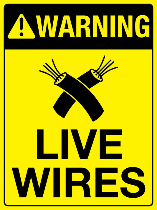 Warning Live Wires Sign