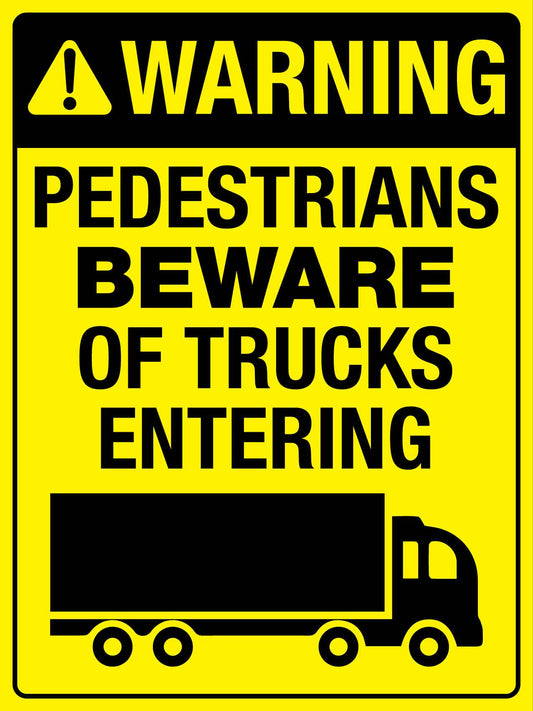 Warning Pedestrians Beware Trucks Entering Bright Yellow Sign