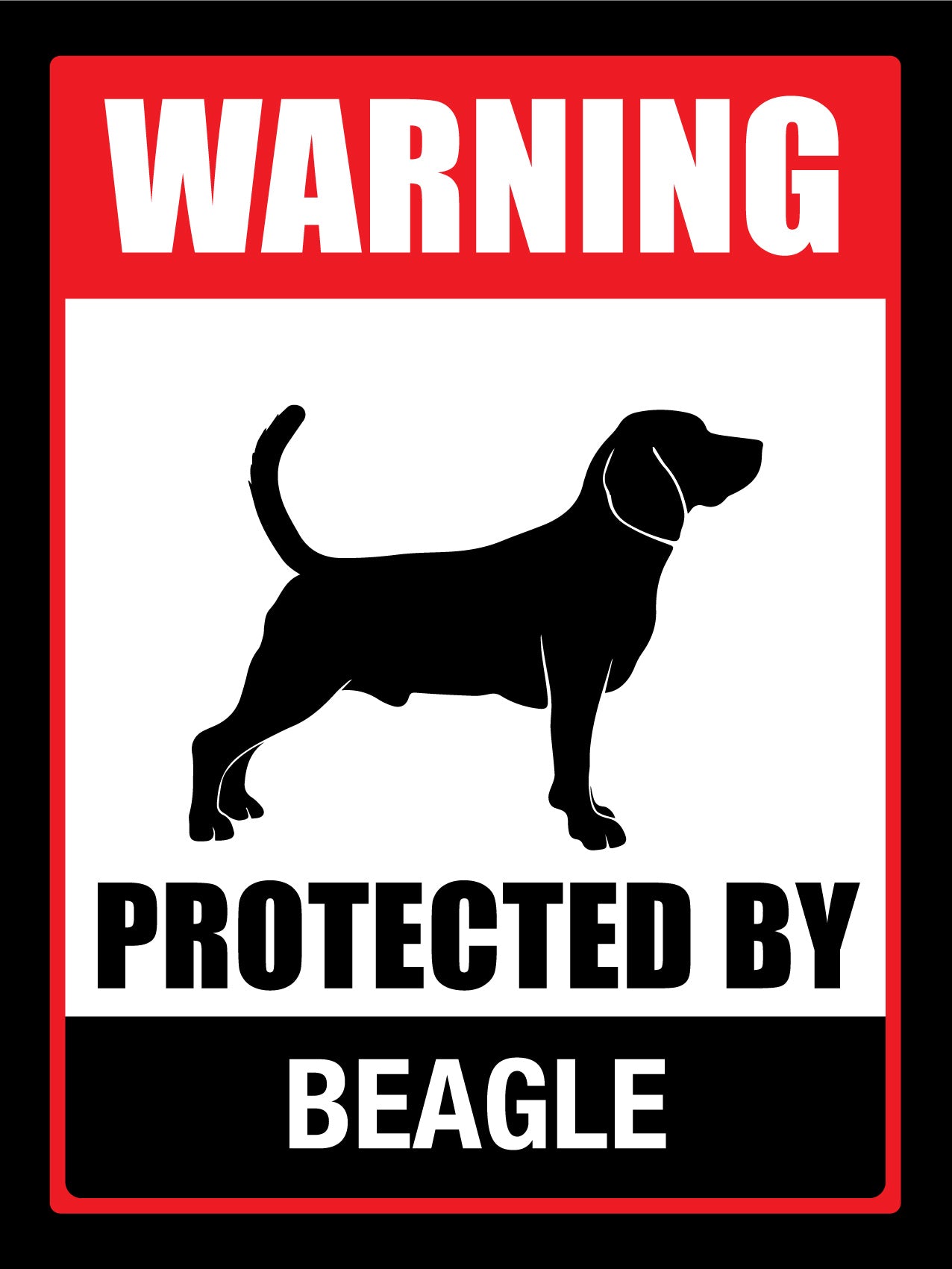 Warning Protected By Beagle Sign