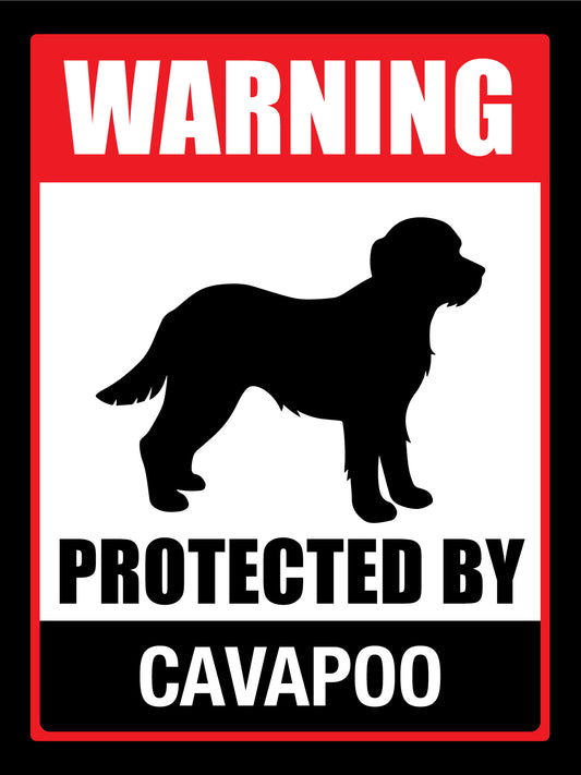 Warning Protected By Cavapoo Sign