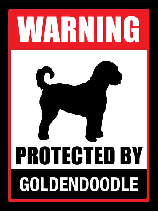 Warning Protected By Goldendoodle Sign