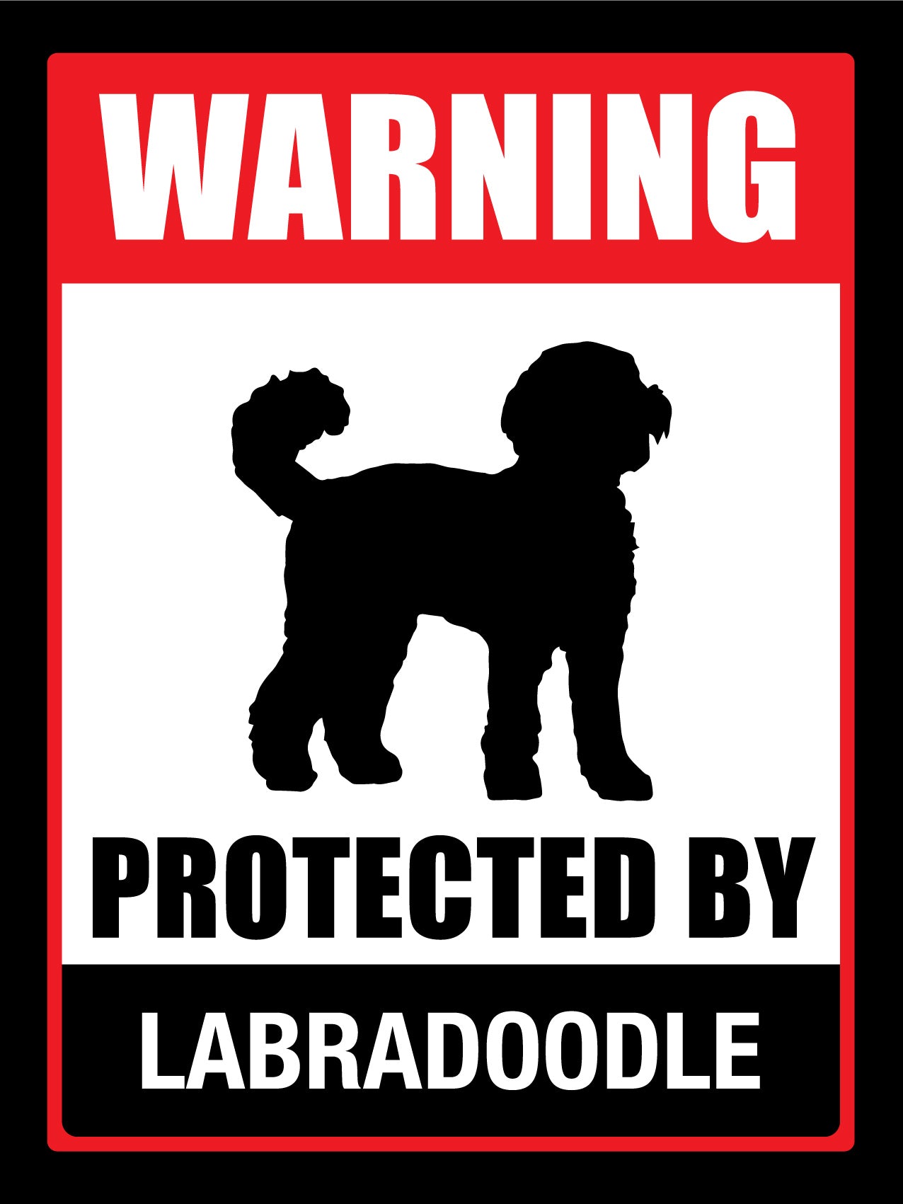 Warning Protected By Labradoodle Sign