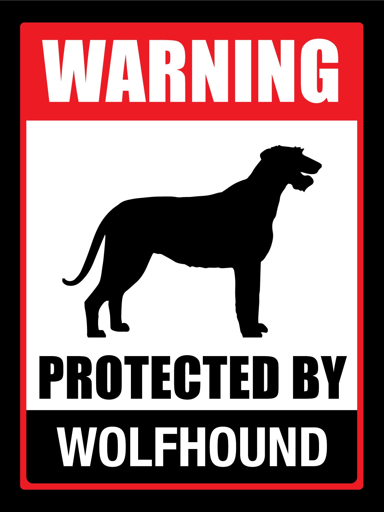 Warning Protected By Wolfhound Sign