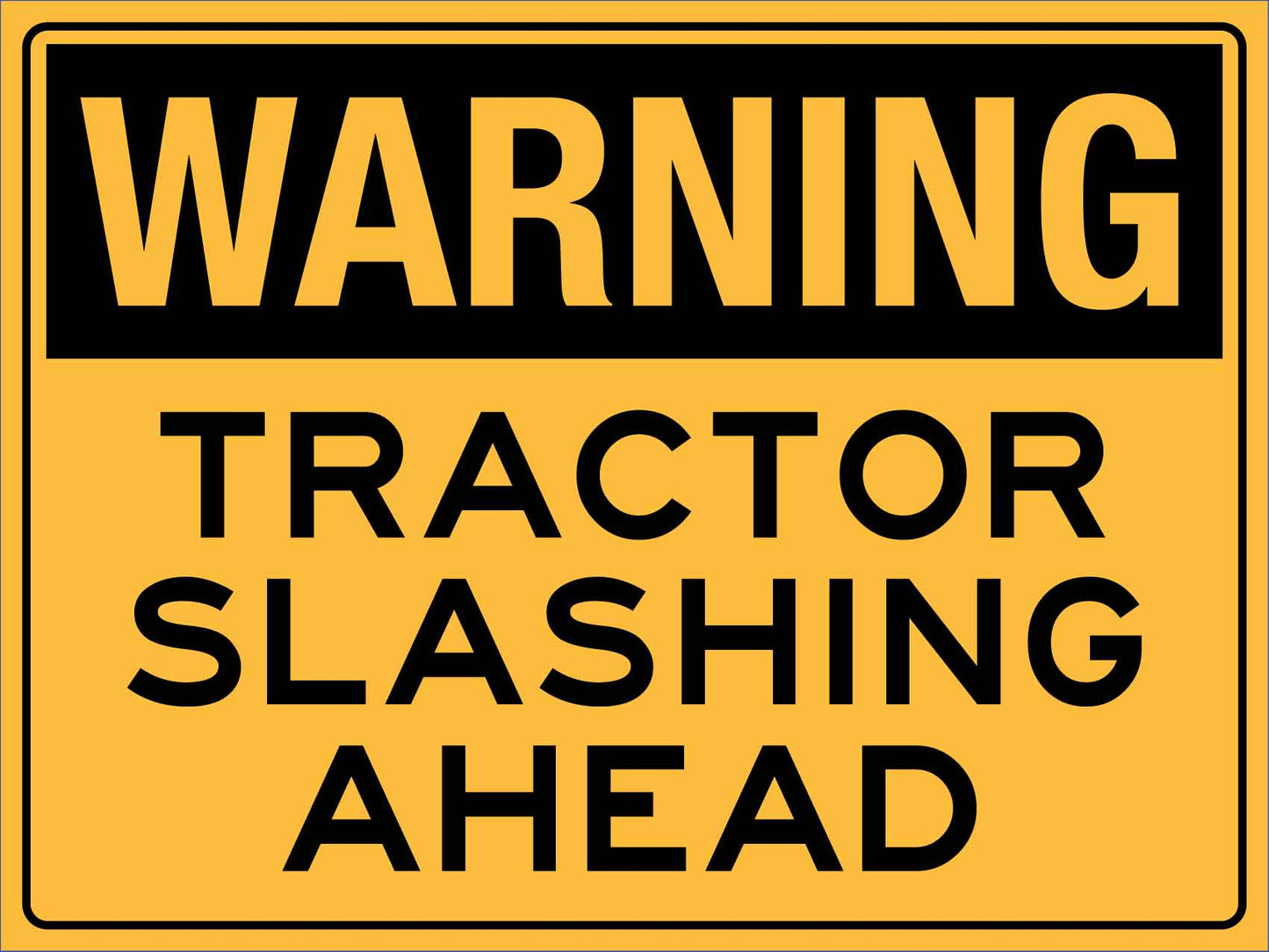 Warning Tractor Slashing Ahead Sign