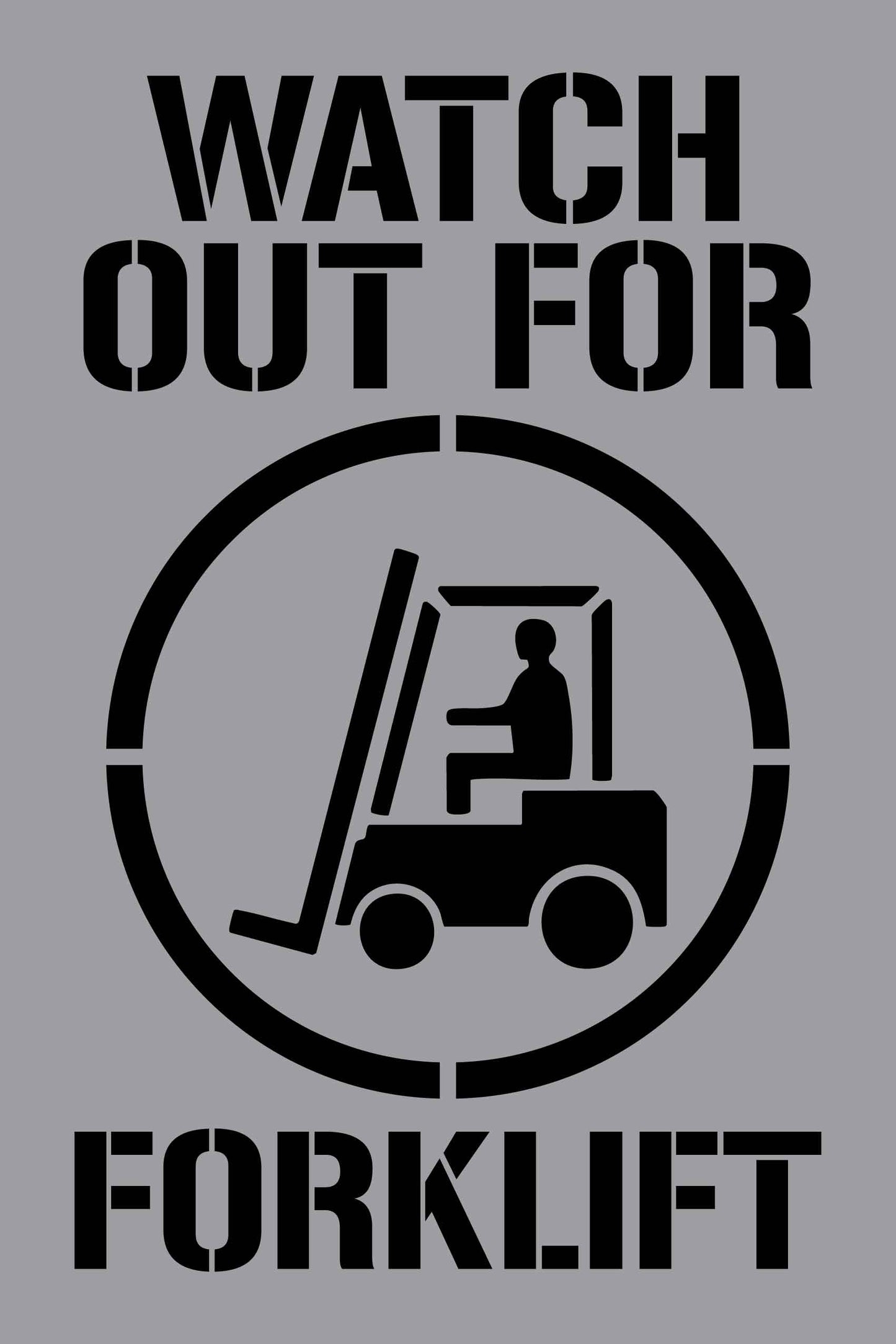 Watch Out For Forklift - Aluminium Composite Stencil