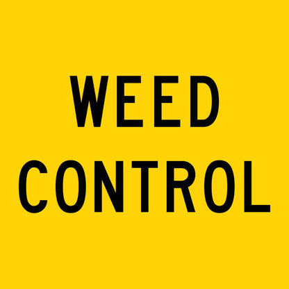 Weed Control Multi Message Traffic Sign