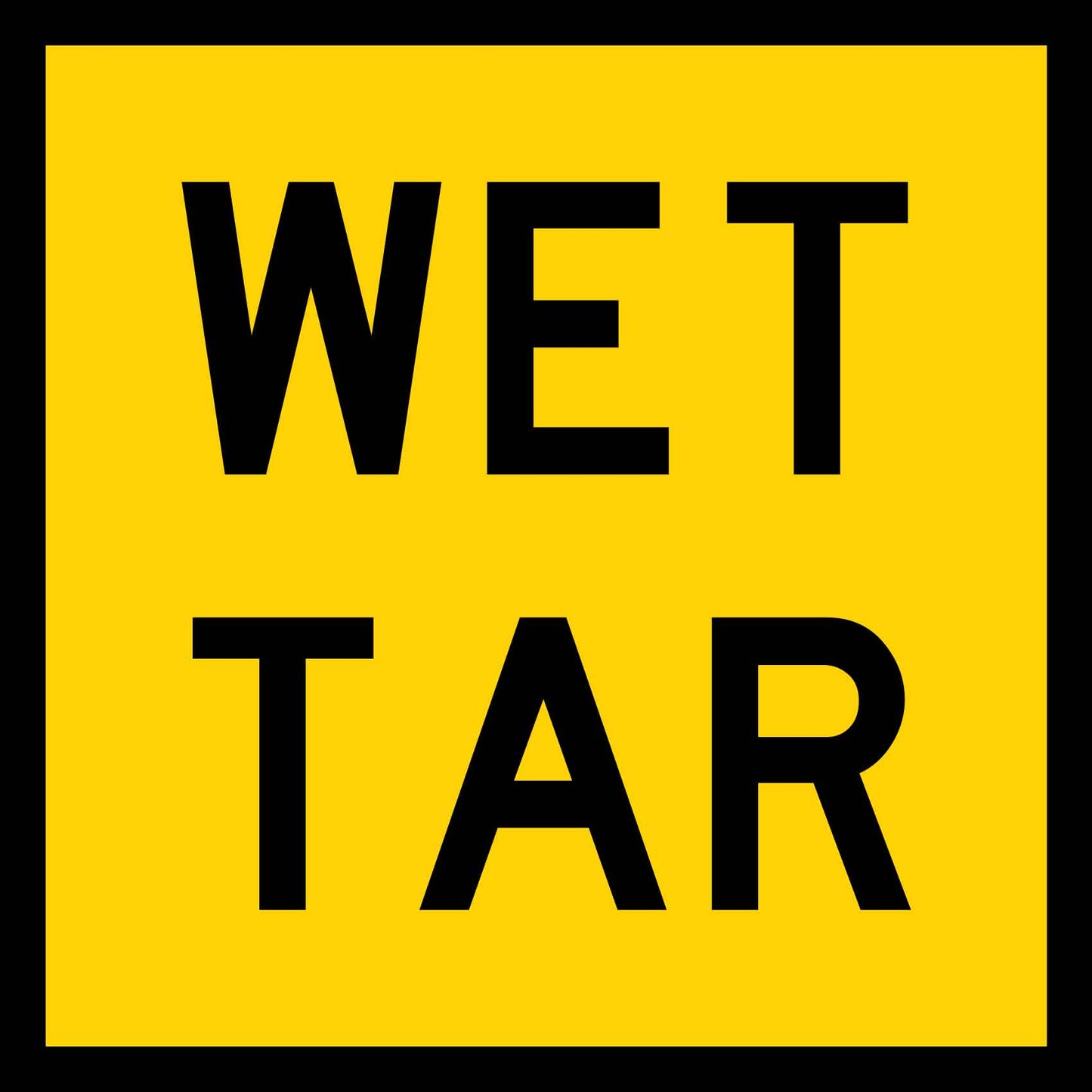 Wet Tar Multi Message Traffic Sign