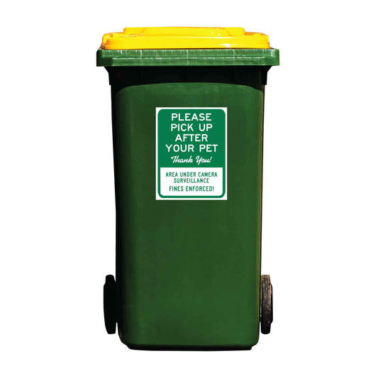 Please Pick Up After Your Pet Thank You Area Under Camera Surveillance Wheelie Bin Stickers