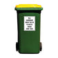 All Garbage Must Be In Plastic Bags And Tied Wheelie Bin Sticker