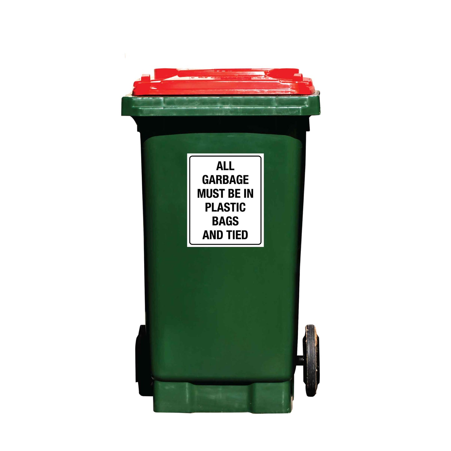 All Garbage Must Be In Plastic Bags And Tied Wheelie Bin Sticker