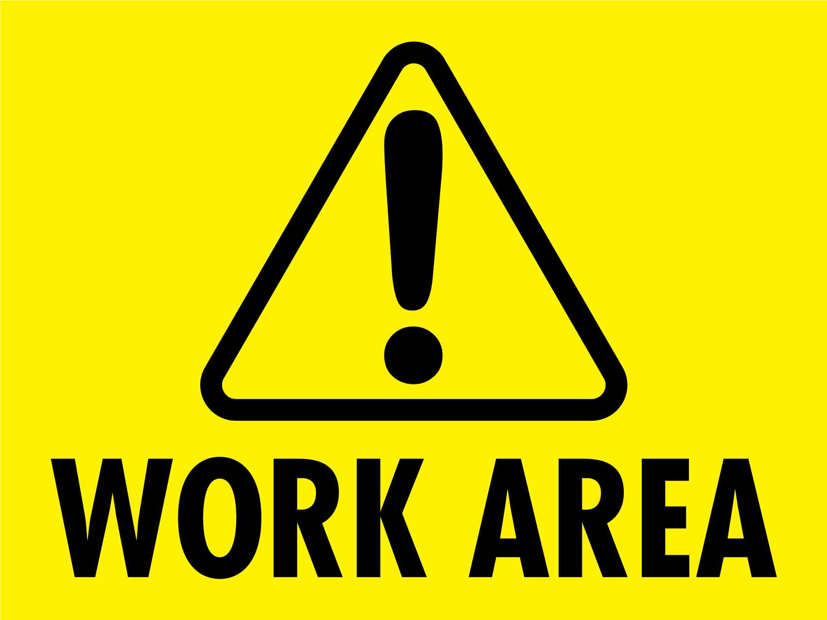 Work Area Yellow Sign – New Signs