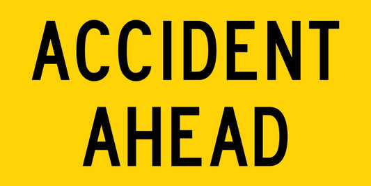 Accident Ahead Long Multi Message Traffic Sign - New Signs