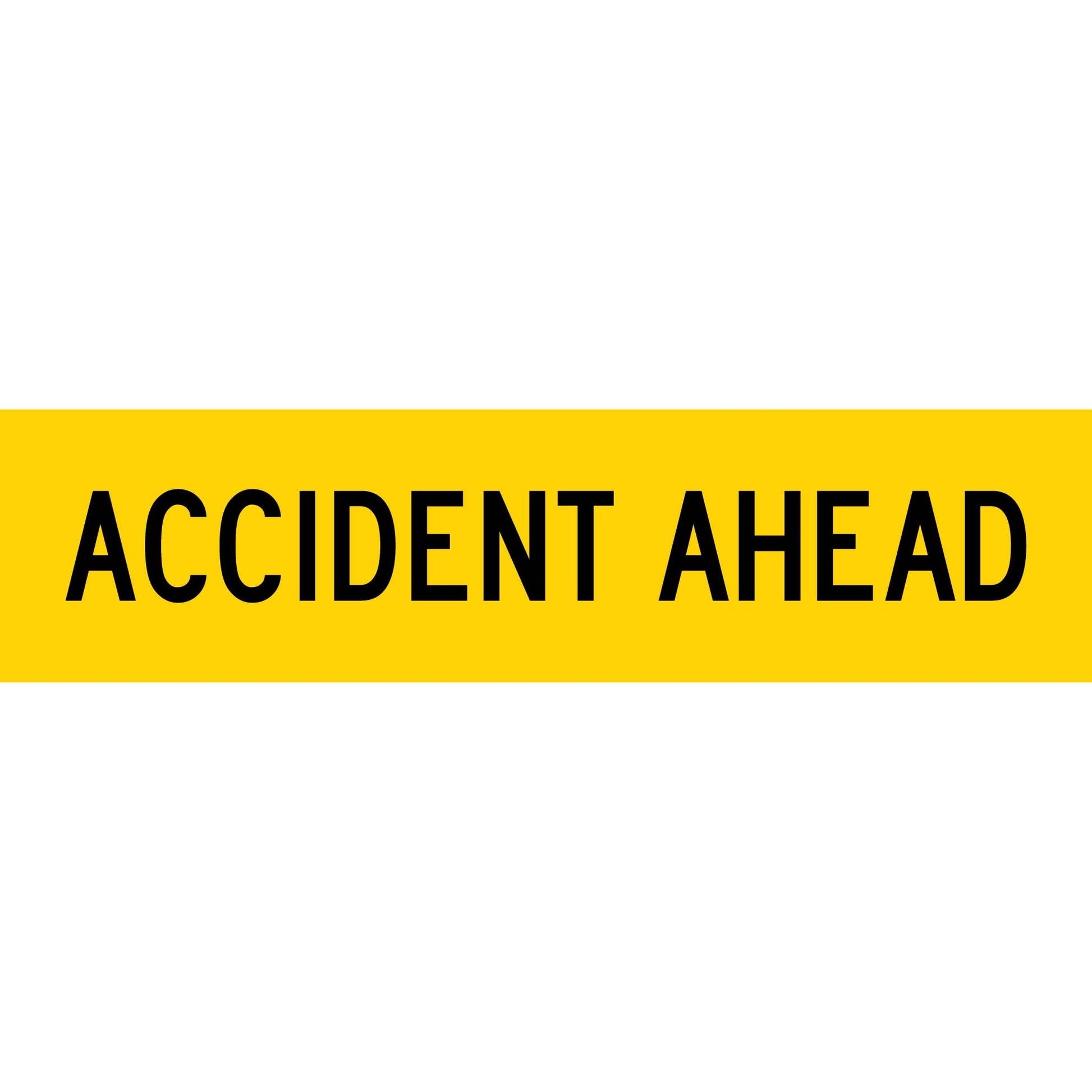 Accident Ahead Long Skinny Multi Message Traffic Sign - New Signs