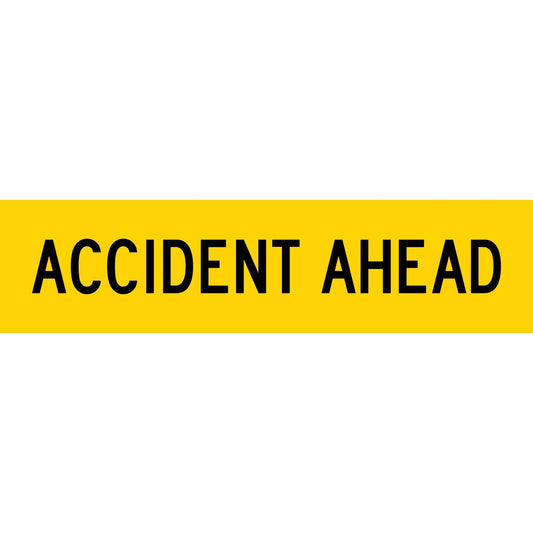 Accident Ahead Long Skinny Multi Message Traffic Sign - New Signs