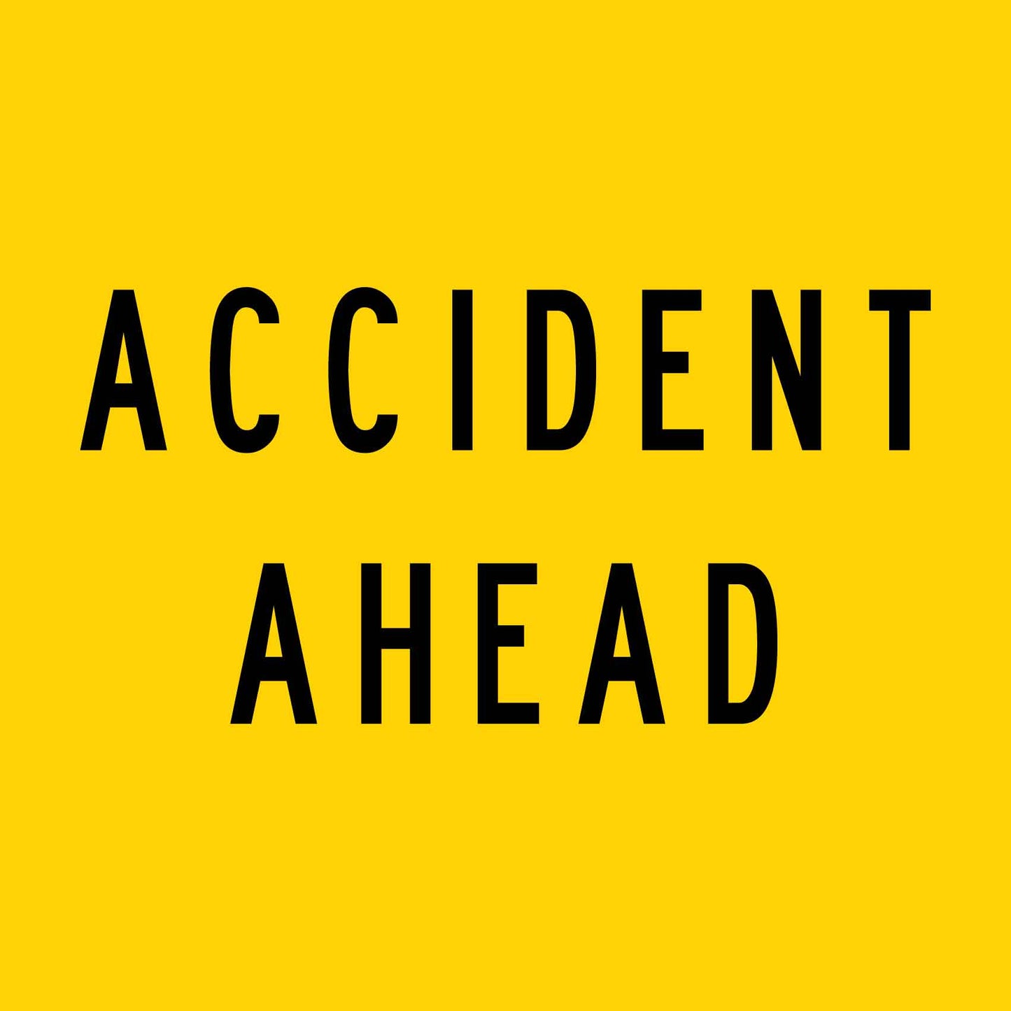 Accident Ahead Multi Message Traffic Sign - New Signs