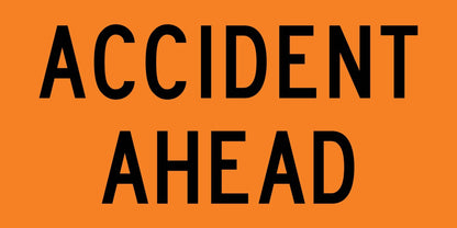 Accident Ahead Orange Long Multi Message Traffic Sign - New Signs