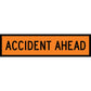 Accident Ahead Orange Long Skinny Multi Message Traffic Sign - New Signs