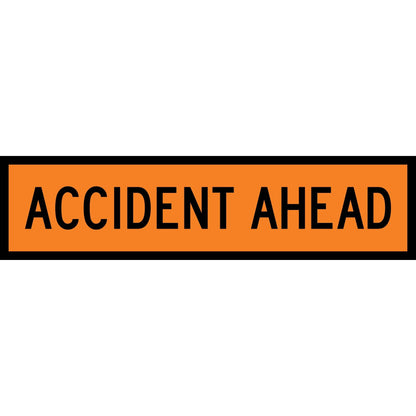 Accident Ahead Orange Long Skinny Multi Message Traffic Sign - New Signs